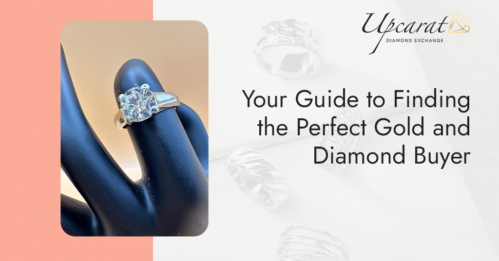 Your Guide to Finding the Perfect Gold and Diamond Buyer